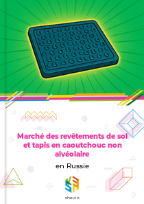 Marché des revêtements de sol et tapis en caoutchouc non alvéolaire en Russie