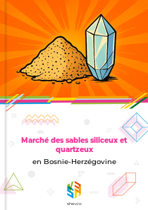 Marché des sables siliceux et quartzeux en Bosnie-Herzégovine