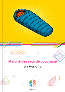 Marché des sacs de couchage en Hongrie
