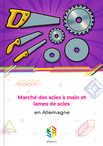 Marché des scies à main et lames de scies en Allemagne