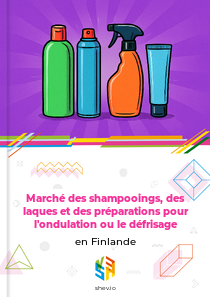 Marché des shampooings, des laques et des préparations pour l'ondulation ou le défrisage en Finlande