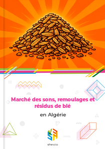 Marché des sons, remoulages et résidus de blé en Algérie
