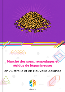 Marché des sons, remoulages et résidus de légumineuses en Australie et en Nouvelle-Zélande