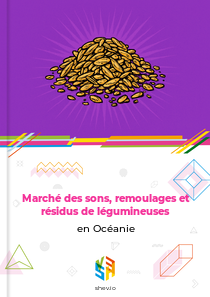 Marché des sons, remoulages et résidus de légumineuses en Océanie