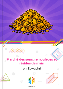 Marché des sons, remoulages et résidus de maïs en Eswatini