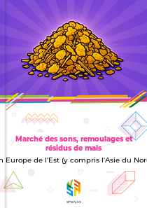 Marché des sons, remoulages et résidus de maïs en Europe de l'Est (y compris l'Asie du Nord)