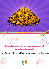 Marché des sons, remoulages et résidus de maïs en République démocratique du Congo