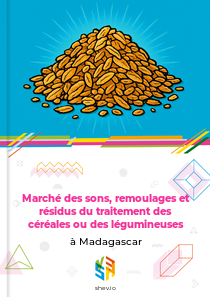 Marché des sons, remoulages et résidus du traitement des céréales ou des légumineuses à Madagascar
