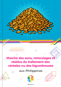 Marché des sons, remoulages et résidus du traitement des céréales ou des légumineuses aux Philippines