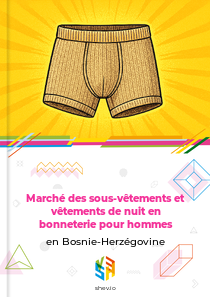 Marché des sous-vêtements et vêtements de nuit en bonneterie pour hommes en Bosnie-Herzégovine