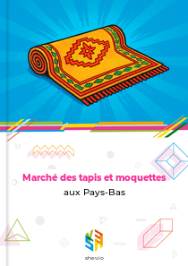 Marché des tapis et moquettes aux Pays-Bas