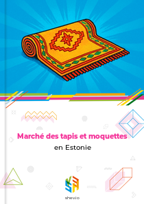 Marché des tapis et moquettes en Estonie