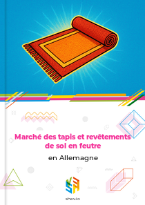 Marché des tapis et revêtements de sol en feutre en Allemagne
