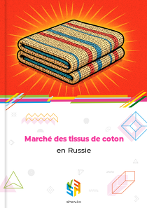 Marché des tissus de coton en Russie