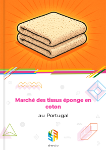 Marché des tissus éponge en coton au Portugal