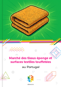 Marché des tissus éponge et surfaces textiles touffetées au Portugal