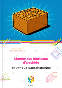 Marché des tourteaux d'arachide en Afrique subsaharienne