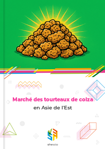 Marché des tourteaux de colza en Asie de l'Est