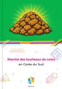 Marché des tourteaux de colza en Corée du Sud