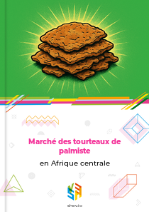 Marché des tourteaux de palmiste en Afrique centrale
