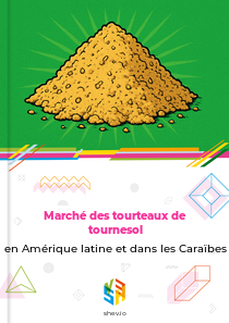 Marché des tourteaux de tournesol en Amérique latine et dans les Caraïbes