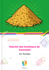 Marché des tourteaux de tournesol en Suisse