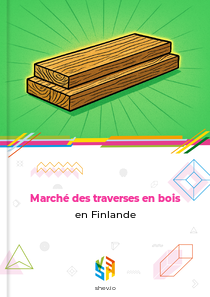 Marché des traverses en bois en Finlande