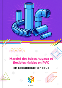 Marché des tubes, tuyaux et flexibles rigides en PVC en République tchèque