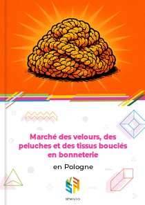 Marché des velours, des peluches et des tissus bouclés en bonneterie en Pologne