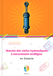 Marché des vérins hydrauliques à mouvement rectiligne en Estonie