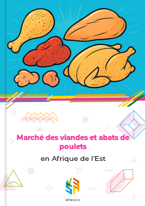 Marché des viandes et abats de poulets en Afrique de l'Est