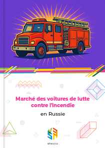 Marché des voitures de lutte contre l'incendie en Russie