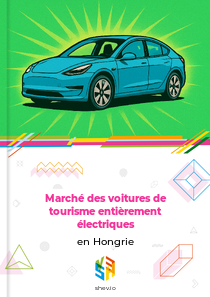 Marché des voitures de tourisme entièrement électriques en Hongrie