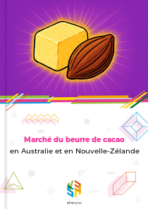 Marché du beurre de cacao en Australie et en Nouvelle-Zélande