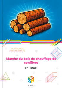 Marché du bois de chauffage de conifères en Israël