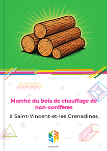 Marché du bois de chauffage de non-conifères à Saint-Vincent-et-les Grenadines