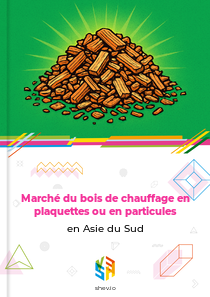 Marché du bois de chauffage en plaquettes ou en particules en Asie du Sud