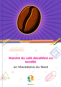 Marché du café décaféiné ou torréfié en Macédoine du Nord