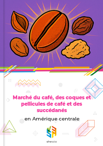 Marché du café, des coques et pellicules de café et des succédanés en Amérique centrale
