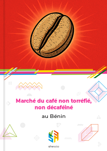 Marché du café non torréfié, non décaféiné au Bénin