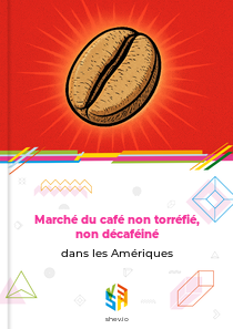 Marché du café non torréfié, non décaféiné dans les Amériques