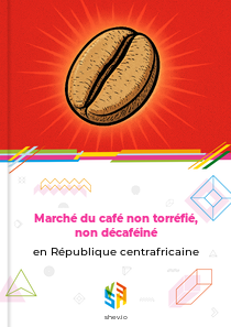 Marché du café non torréfié, non décaféiné en République centrafricaine
