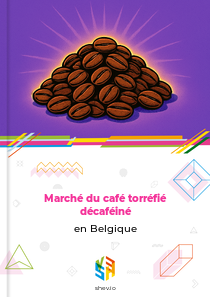 Marché du café torréfié décaféiné en Belgique