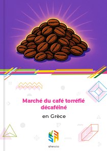 Marché du café torréfié décaféiné en Grèce