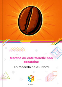 Marché du café torréfié non décaféiné en Macédoine du Nord