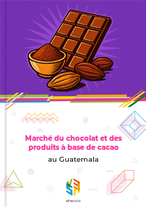 Marché du chocolat et des produits à base de cacao au Guatemala