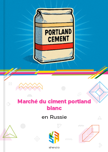 Marché du ciment portland blanc en Russie