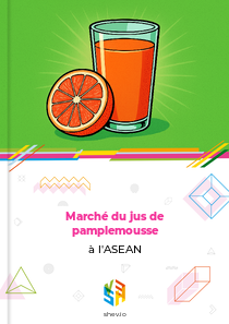 Marché du jus de pamplemousse à l'ASEAN