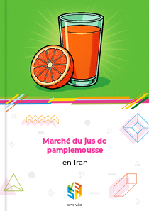 Marché du jus de pamplemousse en Iran