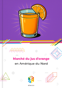 Marché du jus d'orange en Amérique du Nord